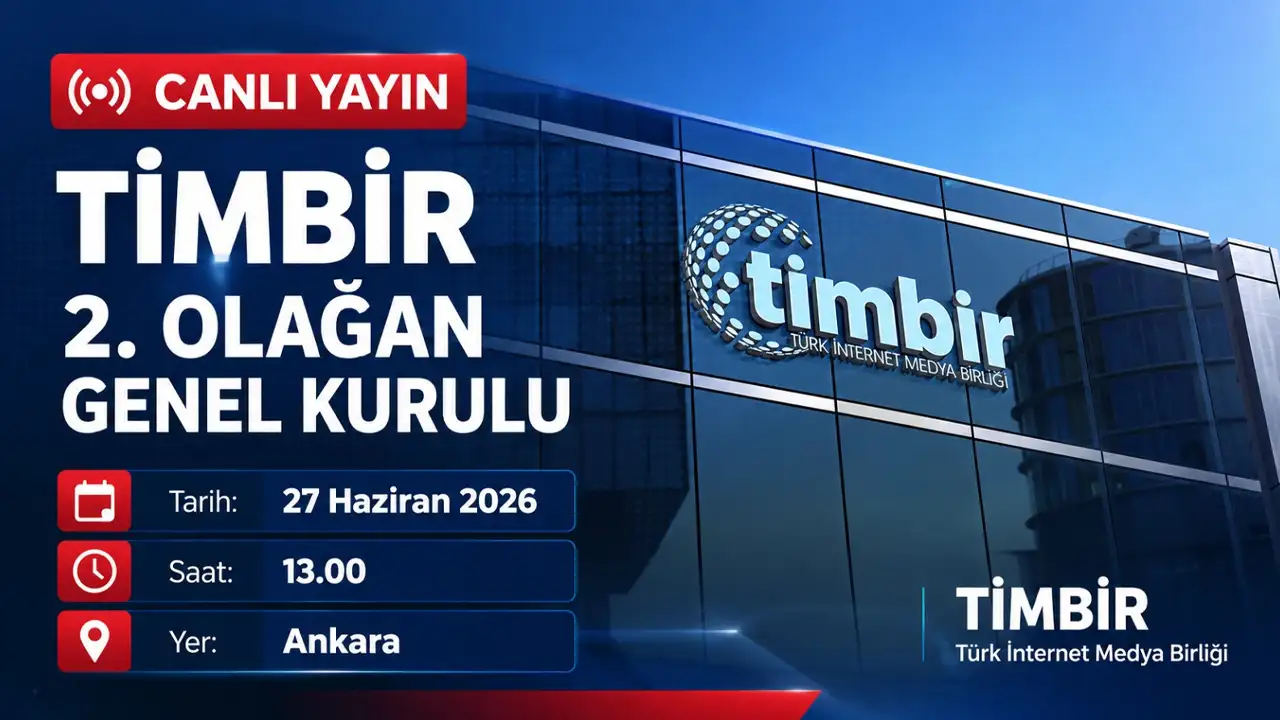 TİMBİR 2. Olağan Genel Kurulu Ankara'da toplanıyor! Canlı yayınlanacak