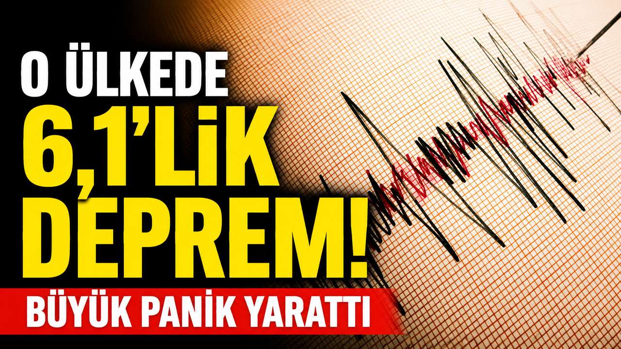 O ülkede 6,1'lik deprem! Büyük panik yarattı
