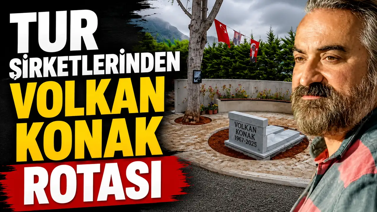 Tur şirketlerinden Volkan Konak rotası