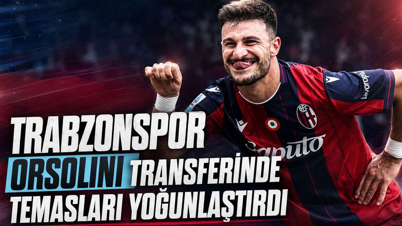 Trabzonspor Orsolini transferinde temasları yoğunlaştırdı