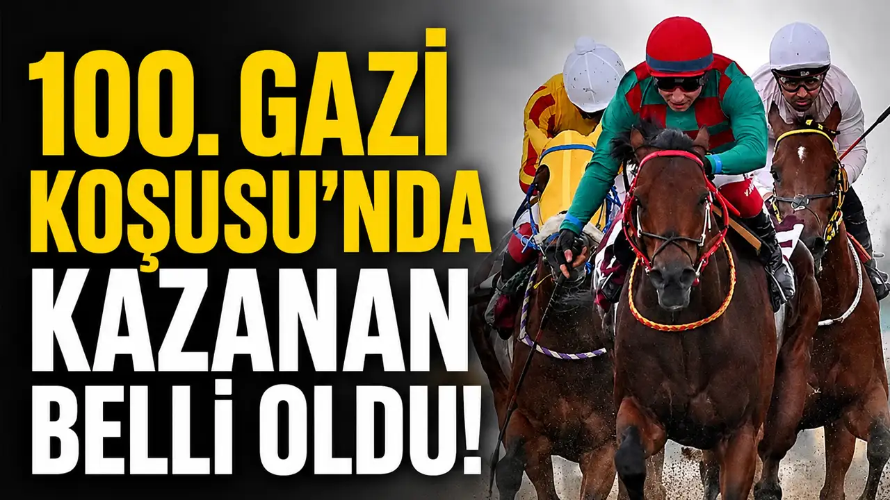 100. Gazi Koşusu’nda kazanan belli oldu! 100. Gazi Koşusu’nda kazanan kim oldu?