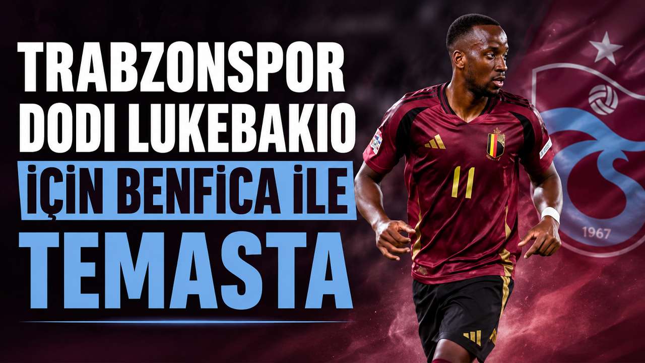 Trabzonspor Dodi Lukebakio için Benfica ile temasta
