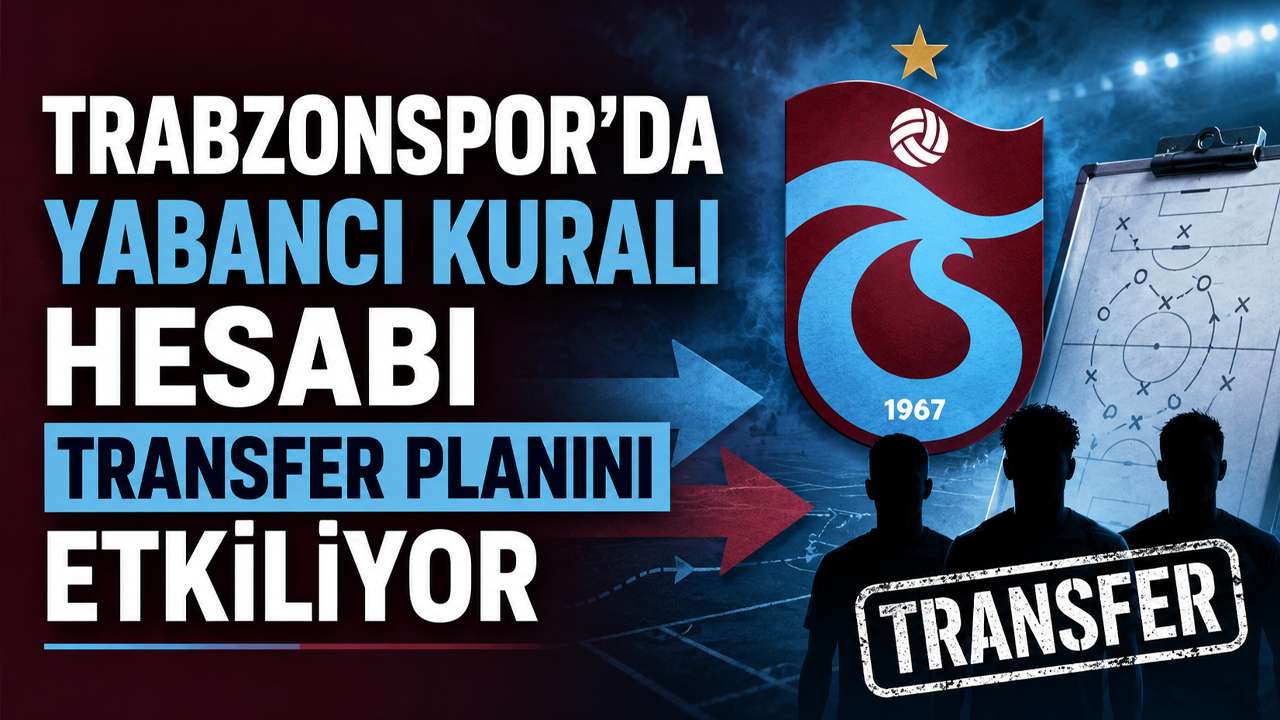 Trabzonspor’da yabancı kuralı hesabı transfer planını etkiliyor
