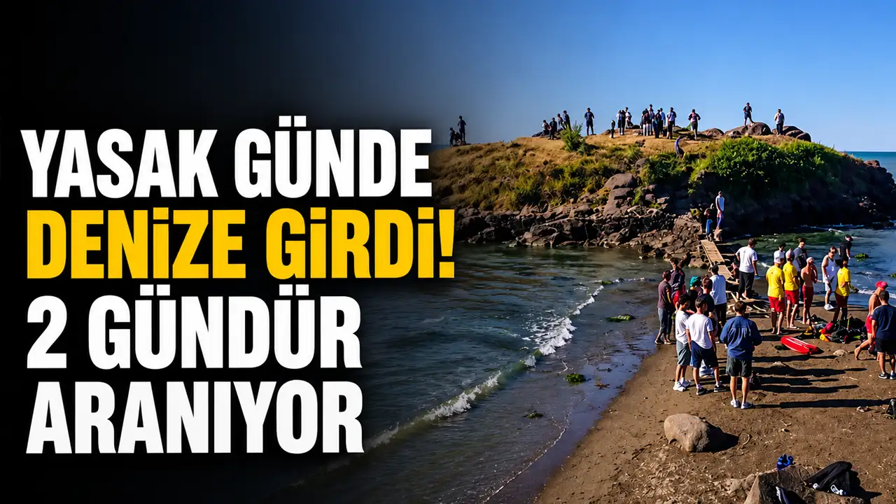 Ordu'da yasak günde denize girdi! 2 gündür aranıyor