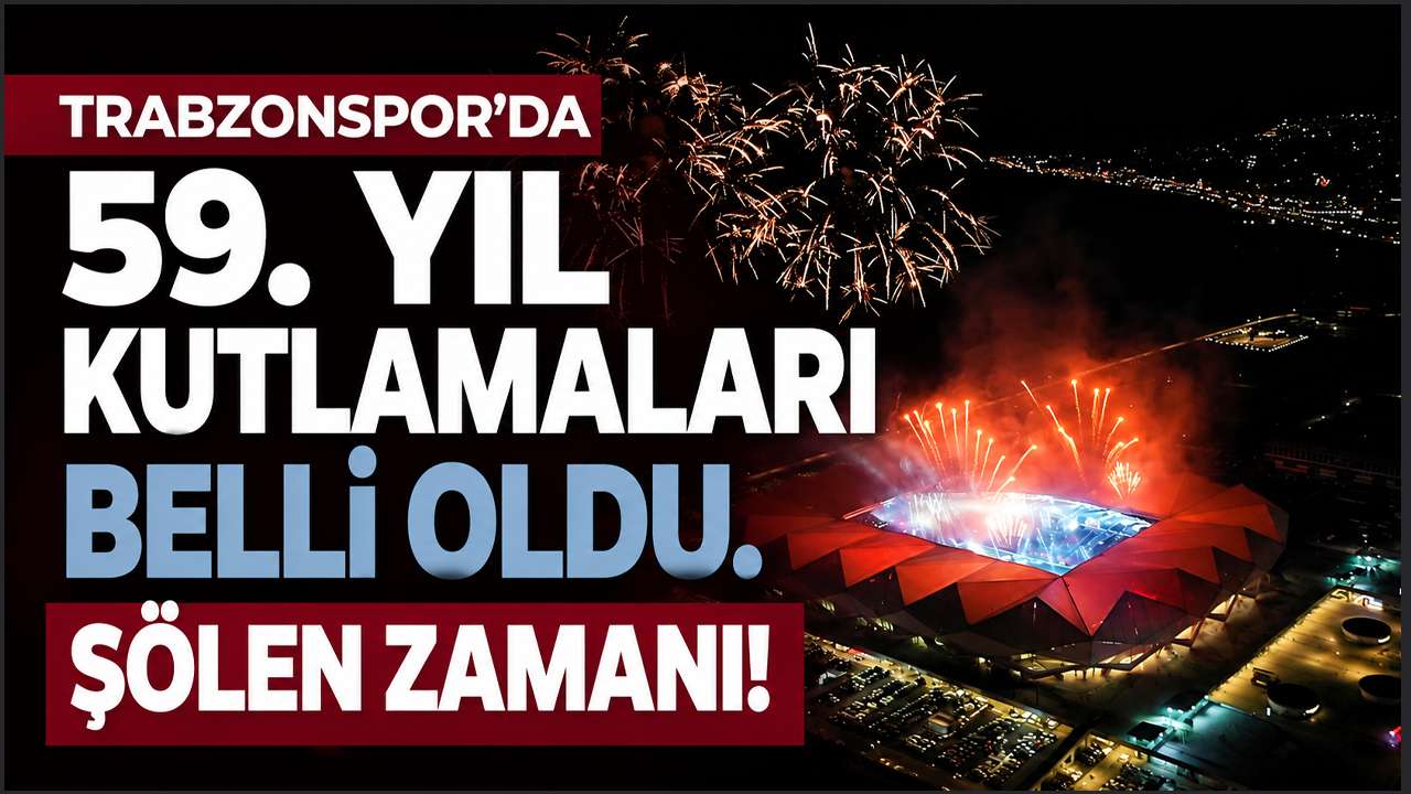 Trabzonspor’da 59. yıl kutlamaları belli oldu. Şölen zamanı!