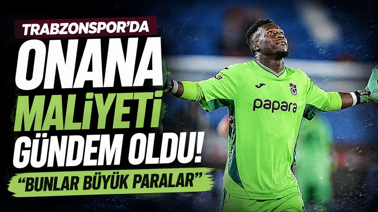 Trabzonspor’da Onana maliyeti gündem oldu! “Bunlar büyük paralar”