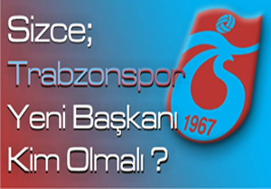 TS'de Başkan Kim Olmalı?