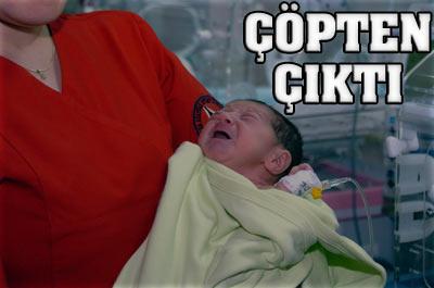 Çöpten bebek çıktı