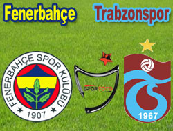 Fener Trabzon'a hazırlanıyor