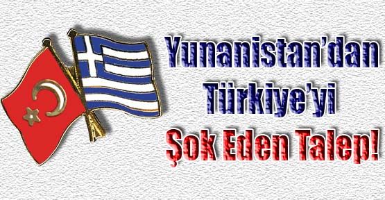 Yunanistan'dan şok talep