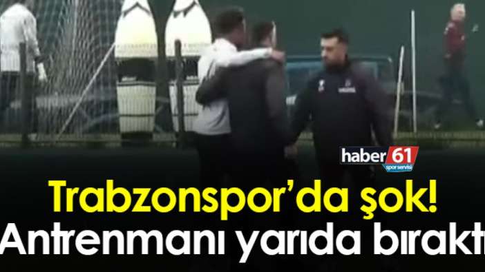 Trabzonspor’da şok! Antrenmanı yarıda bıraktı