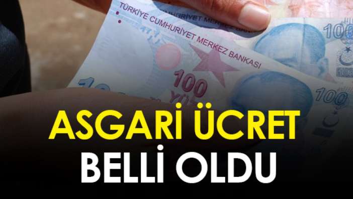 Asgari ücret belli oldu! İşte o rakam