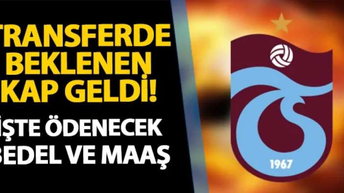 Ve Trabzonspor'da beklenen KAP geldi! İşte yeni transfer ve bedeli