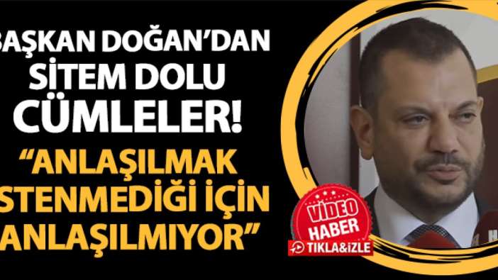 Trabzonspor'da Başkan Doğan'dan sitem! "Anlaşılmak istenmediği için anlaşılmıyor"