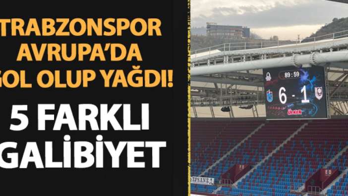 Trabzonspor Avrupa'da gol olup yağdı! 5 farklı galibiyet