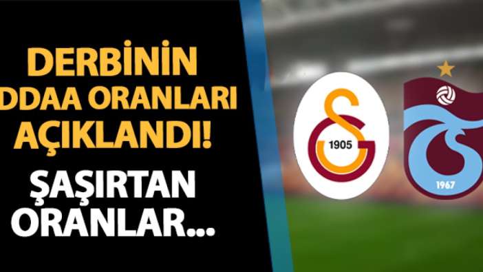 Galatasaray - Trabzonspor derbisi için şaşırtan oranlar!