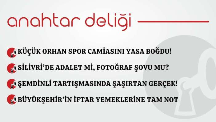 Anahtar Deliği 11.03.2026 – Küçük Orhan spor camiasını yasa boğdu!