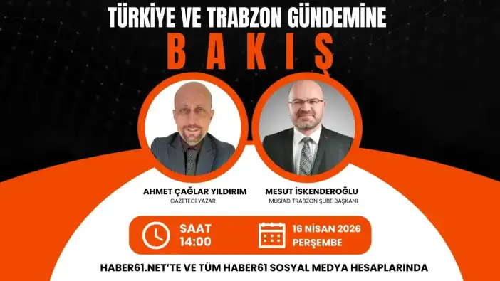 Trabzon ve ülke gündemi Bakış programı ile Haber61TV ekranların'da!