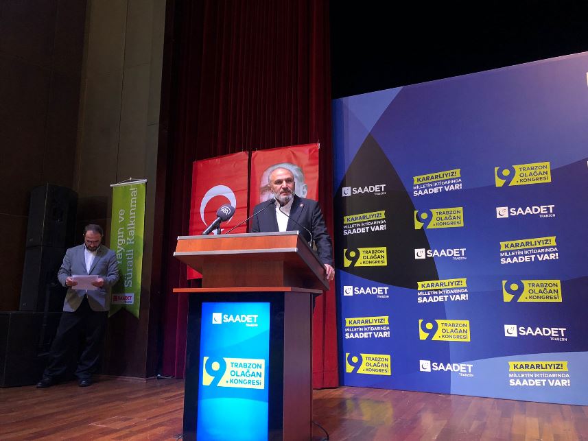 Saadet Partisi Trabzon’da kongre heyecanı