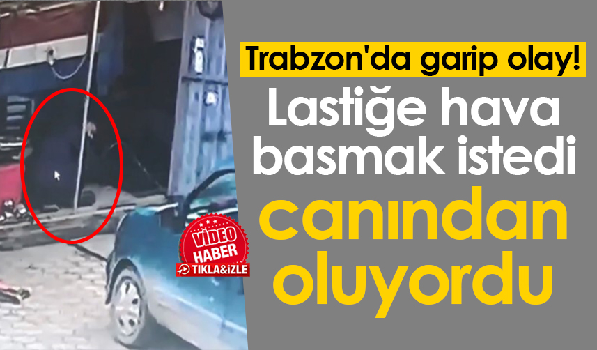 Trabzon'da lastiğe hava basarken canından oluyordu!