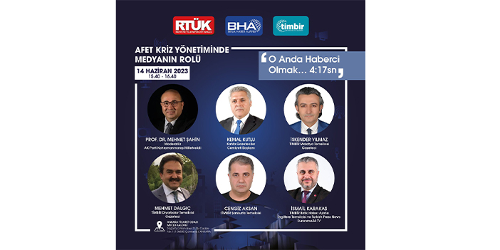 Afet ve Kriz yönetiminde medyanın rolü anlatılacak