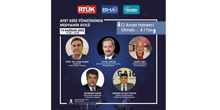 Afet ve Kriz yönetiminde medyanın rolü anlatılacak