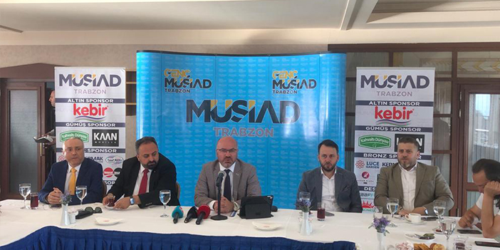 MÜSİAD Trabzon "Örnek profil olmak istiyoruz"