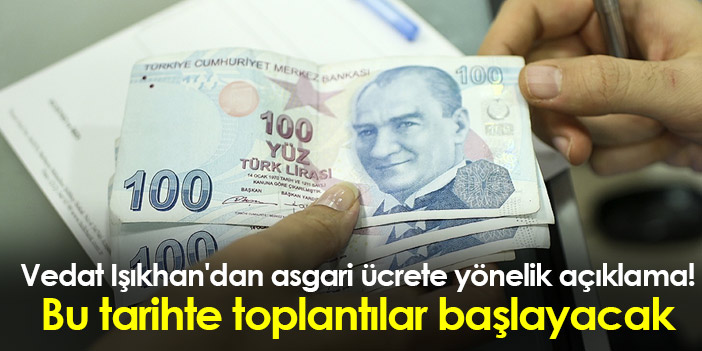 vedat-isikhandan-asgari-ucrete-yonelik-aciklama-o-tarihte-toplantilar-baslayacak2.jpg