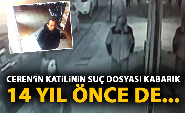 Ceren Özdemir'in katili ile ilgili yeni gelişme