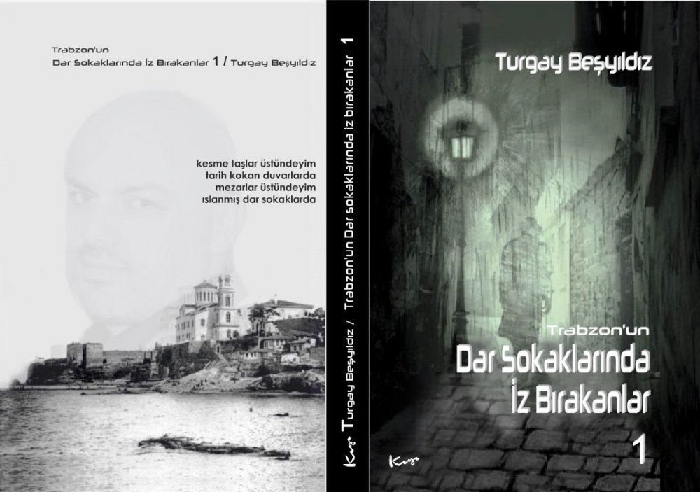 Beklenen kitap çıktı! “Trabzon’un dar sokaklarında iz bırakanlar-1”