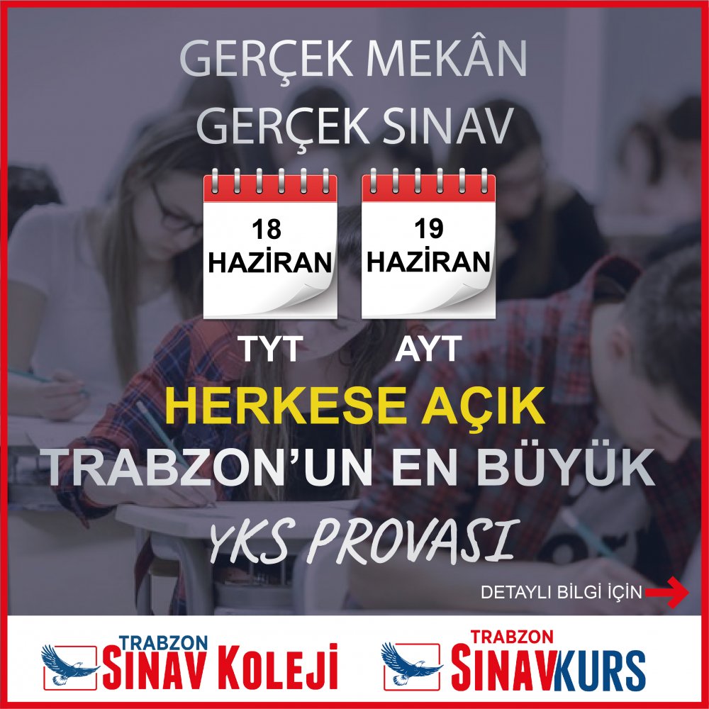 Trabzon’da iki gün sınav provası! “Gerçek mekân, gerçek sınav”