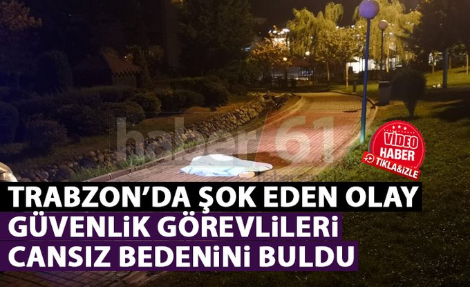 Trabzon'da intihar ettiği düşünülen kişinin kimliği belli oldu