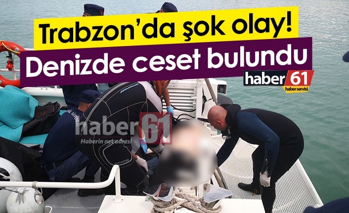Trabzon’da denizde bulunan cesedin kimliği belli oldu