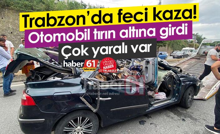 Trabzon’daki feci kazanın görüntüleri ortaya çıktı