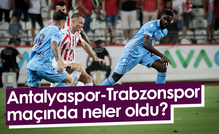 Trabzonspor 3 puanı Antalya'da bıraktı!