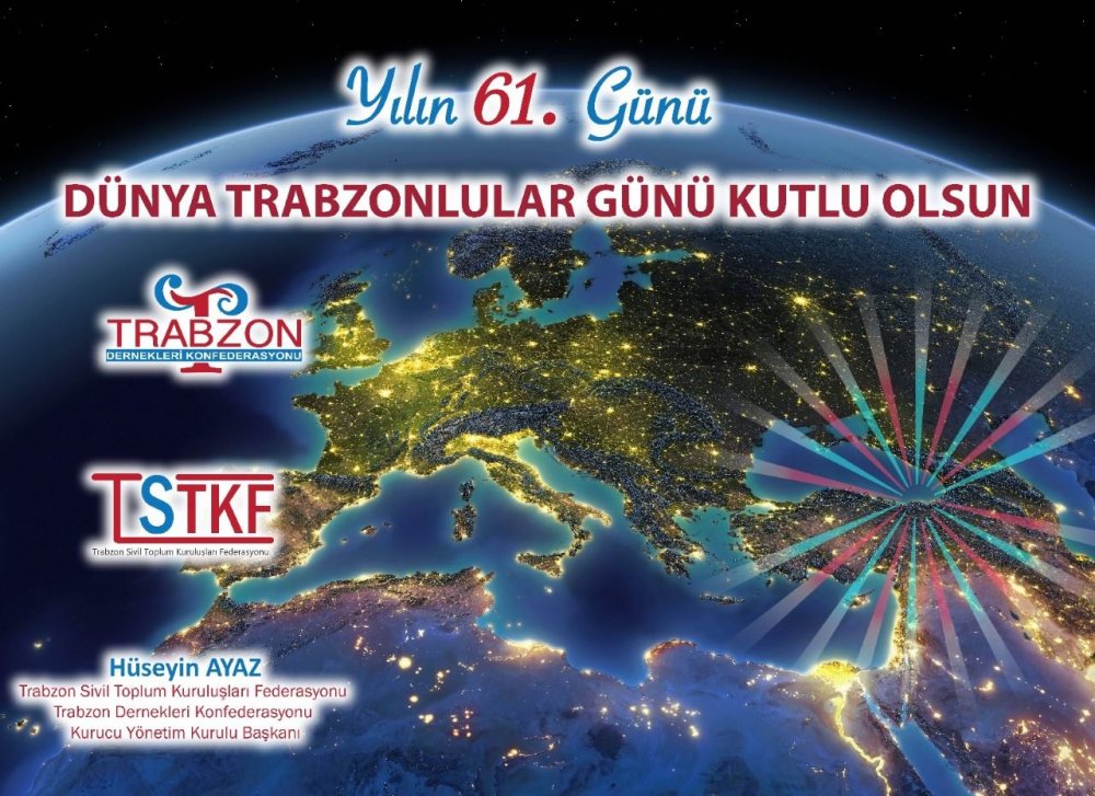 Her yılın 61.günü “Dünya Trabzonlular Günü” olsun