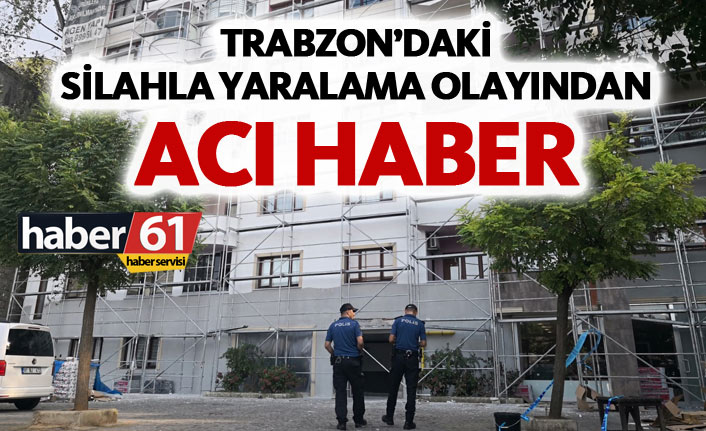 Trabzon'da silahla yaralama
