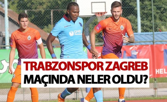 Trabzonspor Zagreb'i tek golle devirdi