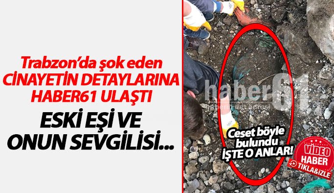 Trabzon'daki cinayet olayı ile ilgili yeni gelişme