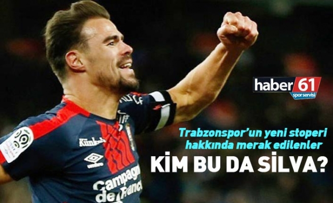 Trabzonspor'un yeni stoperi Damien da Silva kimdir kaç yaşında hangi takımlarda oynadı?